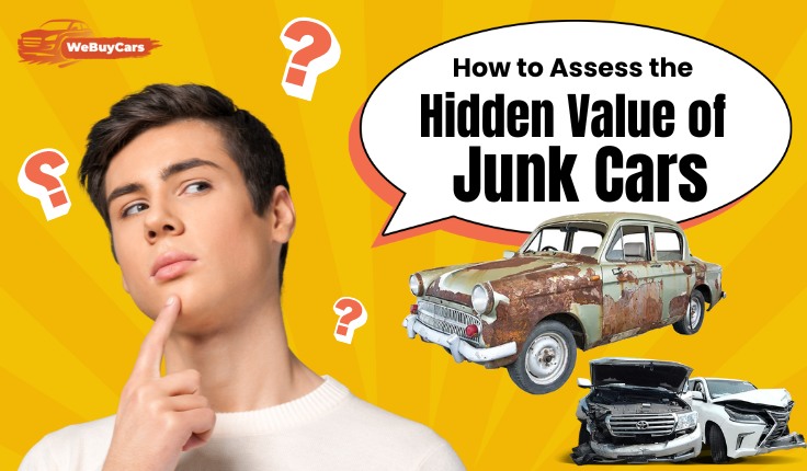 How to Assess the Hidden Value of Junk Cars?